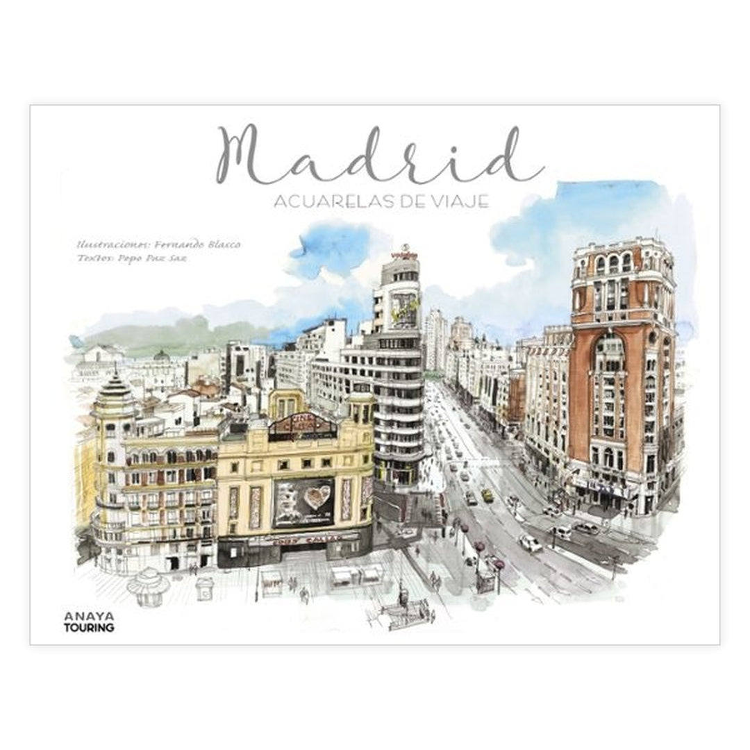 Madrid: acuarelas de viaje