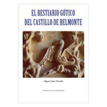 Cargar imagen en el visor de la galería, El bestiario gótico del Castillo de Belmonte