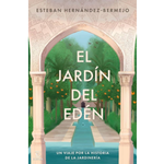 Cargar imagen en el visor de la galería, El jardín del Edén. Un viaje por la historia de la jardinería