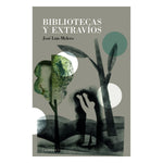 Cargar imagen en el visor de la galería, Bibliotecas y extravíos