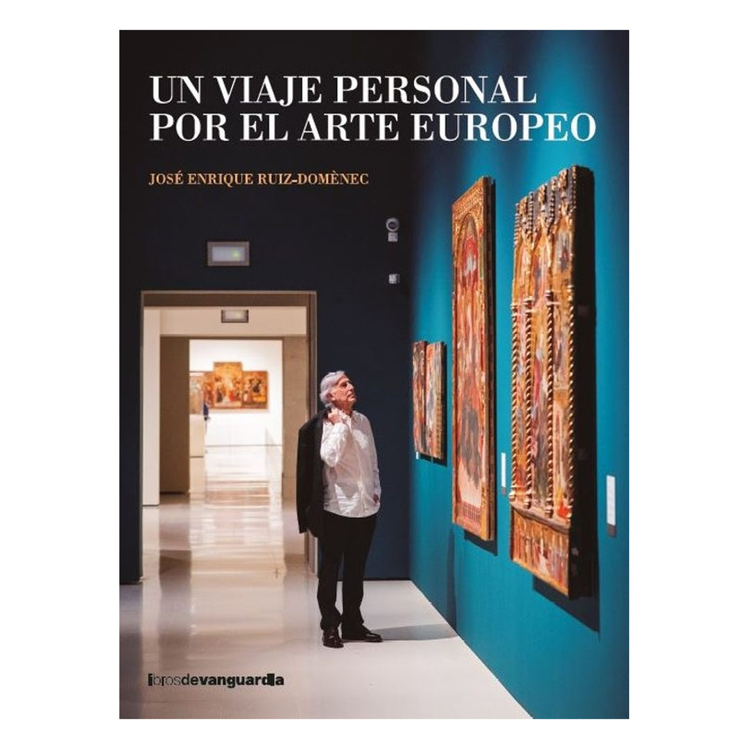 Un viaje personal por el arte europeo
