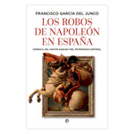 Cargar imagen en el visor de la galería, Los robos de Napoleón en España